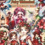 Christmas Ephemera For art Journaling ATC's & Card Making Whimsical Fairy & Flowers EDITION